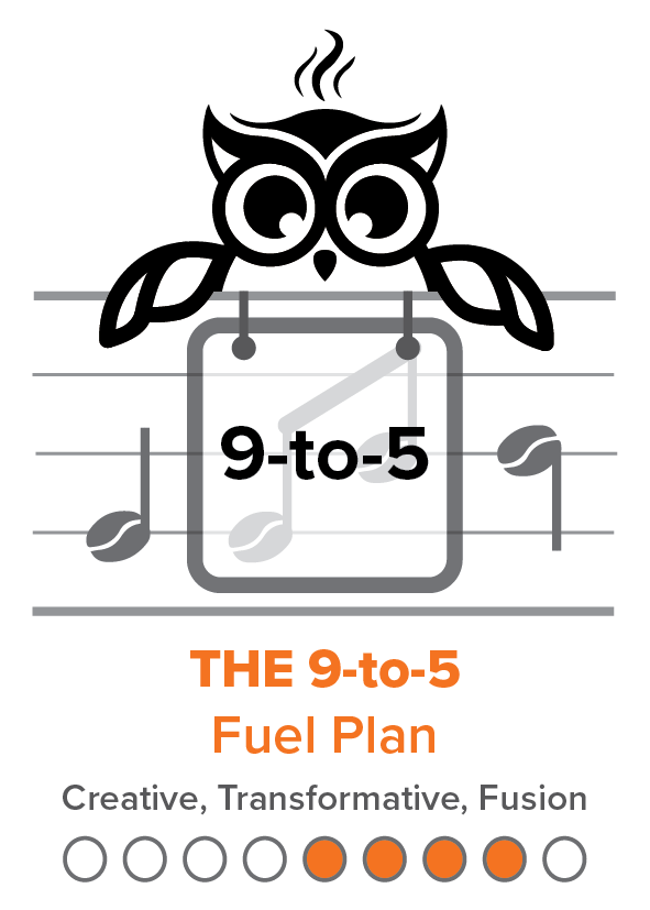 THE 9-to-5 Fuel Plan